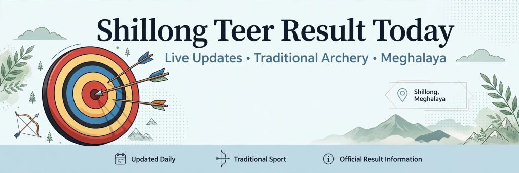 Shillong Teer Result Today - FR SR Numbers Live
